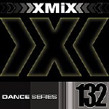 Various artists - X-Mix Dance Series 132