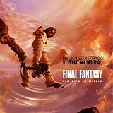 Elliot Goldenthal - Final Fantasy: The Spirits Within