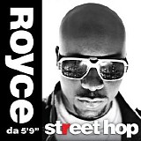Royce Da 5'9" - Street Hop