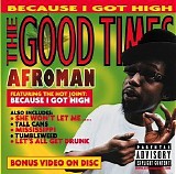 Afroman - The Good Times