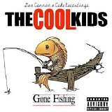 The Cool Kids - Gone Fishing