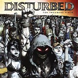 Disturbed Discography (320 kbps) - Ten Thousand Fists