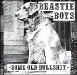 Beastie Boys - Some Old Bullshit