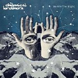 Chemical Brothers - We Are The Night