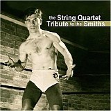 The Vitamin String Quartet - Tribute To The Smiths