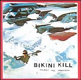 Bikini Kill - Reject All American