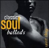 Various artists - Classic Soul Ballads: Sweet Thing [2 CD] Disc 1