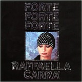 Raffaella Carra - Forte Forte Forte