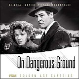 Bernard Herrmann - On Dangerous Ground
