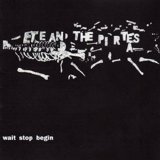 Pete & The Pirates - Wait Stop Begin EP