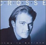 Clay Crosse - Time To Believe (1995) (FLAC)