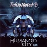 Tokio hotel - Humanoid city (Live)
