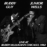 Buddy Guy & Junior Wells - Live at Biddy Mulligan's, 1982