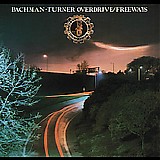 Bachman-Turner Overdrive - FREEWAYS