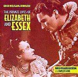 Erich Wolfgang Korngold - The Private Lives of Elizabeth and Essex