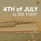 Joe Purdy - 4th of July