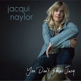Jacqui Naylor - You Don't Know Jacq