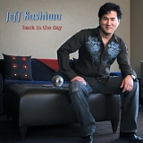 Jeff Kashiwa - Back in the Day