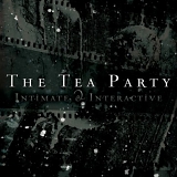 The Tea Party - Intimate & Interactive