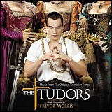 Trevor Morris - The Tudors - Season 1