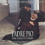 Ennio Morricone - Padre Pio: Tra Cielo E Terra