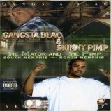 Gangsta Blac And Skinny Pimp - The Mayor And The Pimp