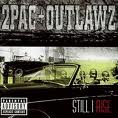 2pac & Outlawz - Still I Rise [Part 1]