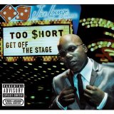 Too Short [Discography] (MP3) ^' o_o '^ - Get Off The Stage (MP3)