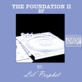 Various artists - Lil' Prophet Presents: The Foundation II EP (Mixtape)