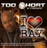 Various artists - Too Short & Friends - I Love The Bay