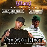 Lil Boosie & Webbie - We Got Next: The Best of Lil' Boosie & Webbie
