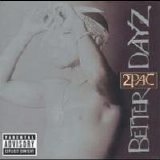 2pac [Discography] (MP3) ^' o_o '^ - Better Dayz [Disc 2] (MP3)