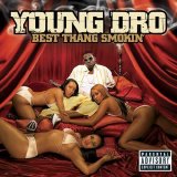 Young Dro - Best Thang Smokin' (MP3)