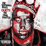 Notorious B.I.G. - Duets (The Final Chapter) (MP3)