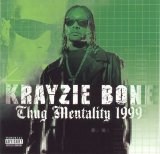 Krayzie Bone - Thug Mentality 1999 [Disc 1]
