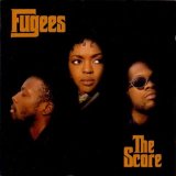 The Fugees - The Score (MP3)