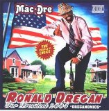 Mac Dre [Discography] (MP3) ^' o_o '^ - Ronald Dregan: Dreganomics