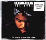 Ice Cube - It Was A Good Day (Single)