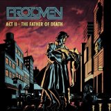 The Protomen - Act II: The Father Of Death