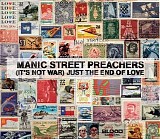 Manic Street Preachers - (It's Not War) Just the End of Love (EP 2)