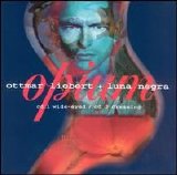 Ottmar Liebert + Luna Negra - Opium Disc 1