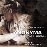 Zbigniew Preisner - Anonyma: Eine Frau In Berlin