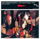 Chico Hamilton with Eric Dolphy - The Original Ellington Suite