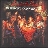 Fairport Convention - Rising For The Moon