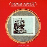 Michael Nesmith & the First National Band - Loose Salute