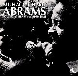 Muhal Richard Abrams - Young at Heart/Wise in Time