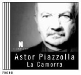 Astor Piazzolla - La Camorra: The Solitude of Passionate Provocation