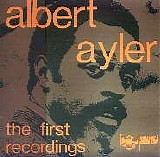 Albert Ayler - First Recordings