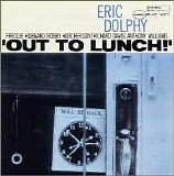 Eric Dolphy - Out to Lunch