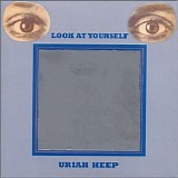 Uriah Heep - Look at Yourself